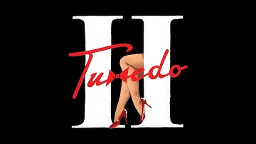 Tuxedo - Special // Tuxedo II