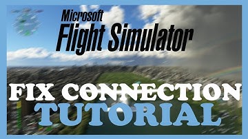 Flight Simulator – How to Fix Connection Issues – Complete Tutorial