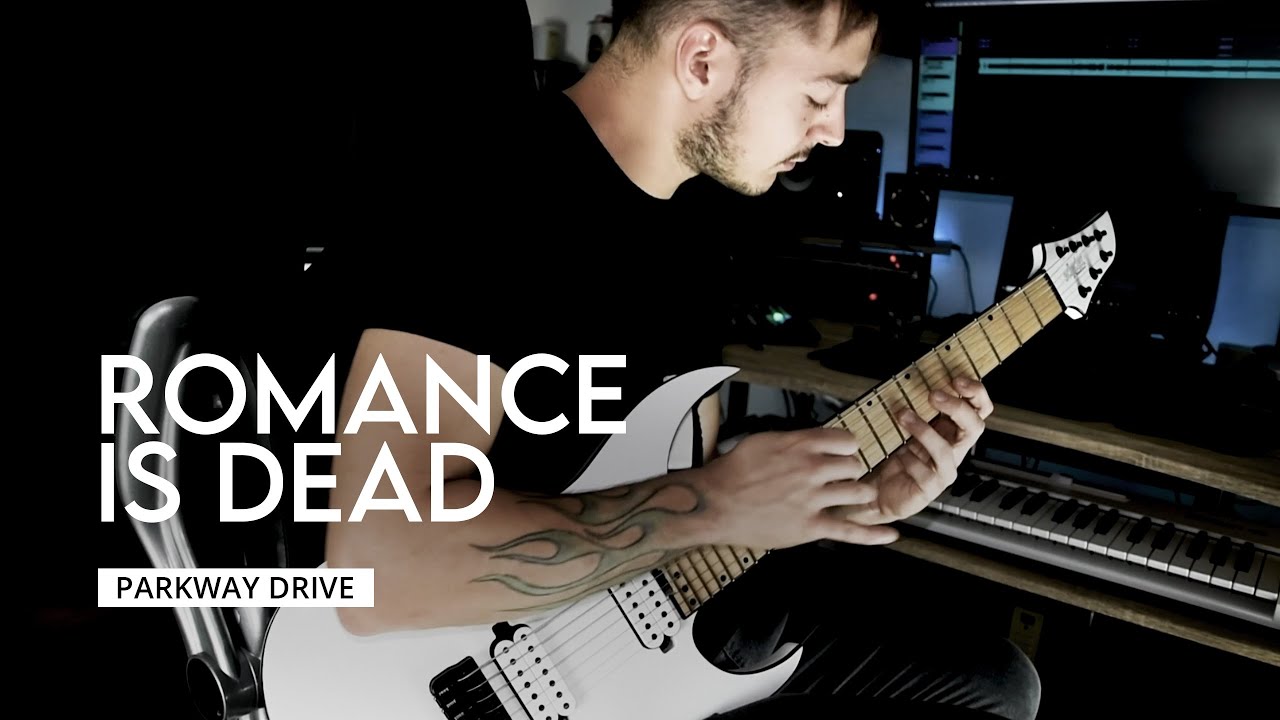 Parkway Drive - Romance Is Dead (Guitar Cover)