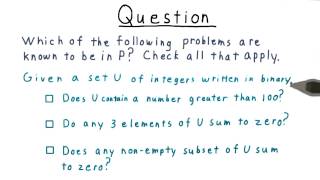 Which are in P Quiz - Georgia Tech - Computability, Complexity, Theory: Complexity