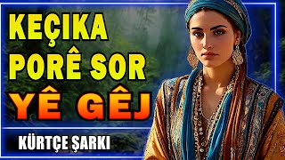 Keçika Porê Sor Yê Gêj / Dengbej Abbas (Kürtçe Dengbeji Strane Kurdi)