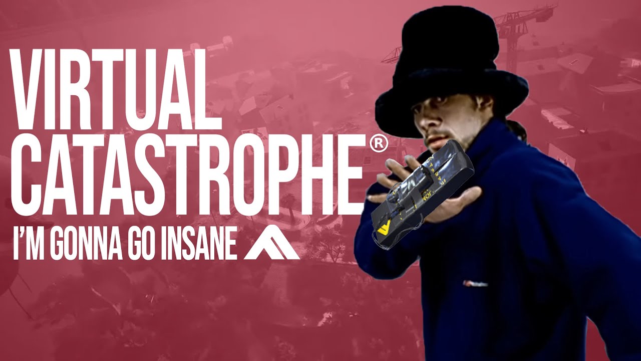 Virtual Catastrophe [THE FINALS]