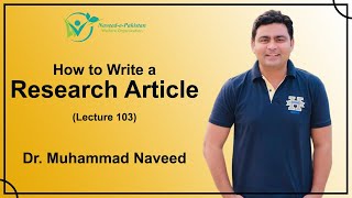 How to write a Research Article? | Lecture 103 | Dr. Muhammad Naveed screenshot 3