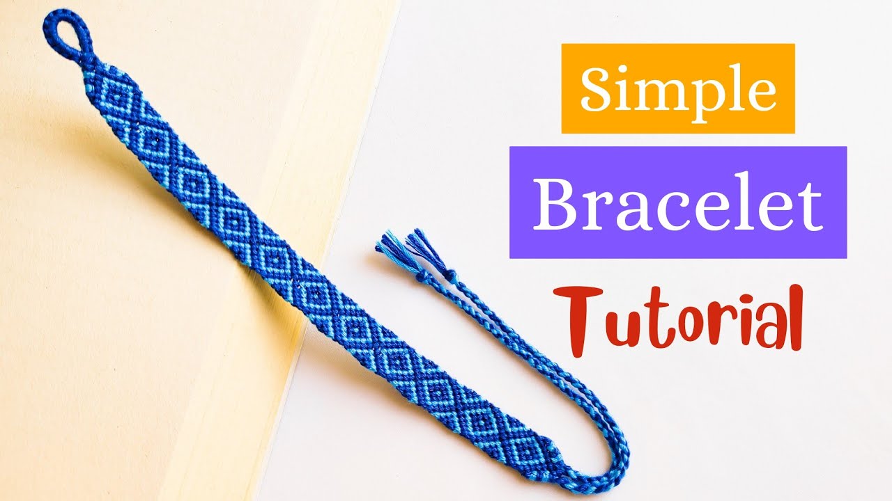 Make Your Own Friendship Bracelets - 3 Beginner Ideas