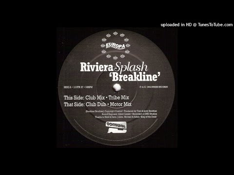 Riviera Splash — Riviera Splash - Breakline (Motor Mix) 1994