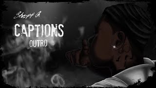 Sheff G - Captions (Outro) INSTRUMENTAL (Produced by Alpha)