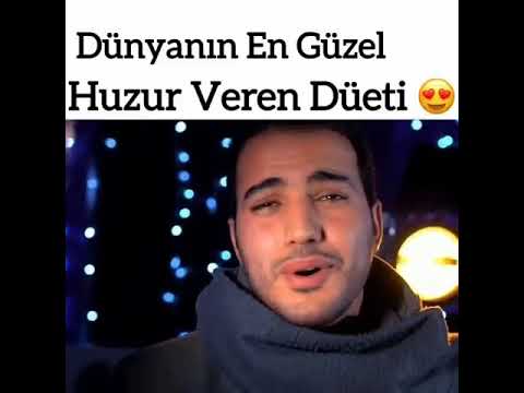 DÜNYANIN EN IYI HUZUR VEREN DUETI