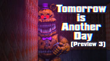 [FNAF|SFM] "Tomorrow is another day" (Preview 3)
