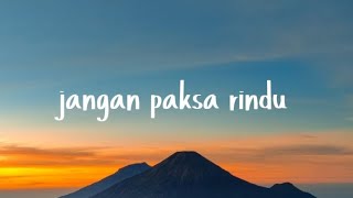 Beda - Jangan Paksa Rindu Irfan seventeen (Lirik) 