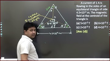 A current of 1 A is flowing in the sides of an equilateral triangle of side 4.5×10-2 m. The magnetic