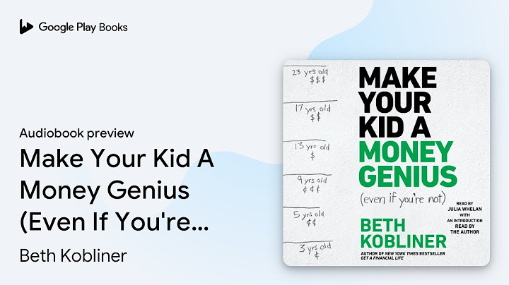 Make Your Kid A Money Genius (Even If You're… by Beth Kobliner · Audiobook preview