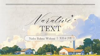 Narrative Text: by Nadya Rahma Widyani XII.4 (33)