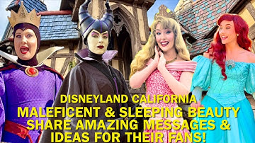 Maleficent & Sleeping Beauty Share AMAZING Messages & Ideas for Their Fans at Disneyland! #disney 