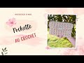 Pochette au crochet facile  raliser