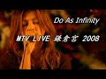 Do As Infinity - MTV LIVE 鎌倉宮 [2008-10-13] supported by Pioneer