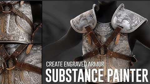 Create Engraved Armor in Substance Painter