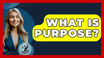 What Is Purpose? - Philosophy Beyond