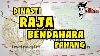 🔴 DINASTI RAJA BENDAHARA PAHANG | PAHANG