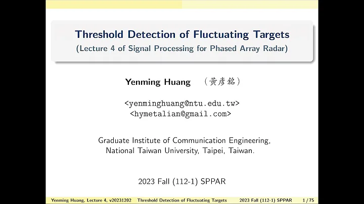 20231209 Lecture 4-3: Threshold Detection of Fluctuating Targets (波動目標物的閾值檢測) - 天天要聞