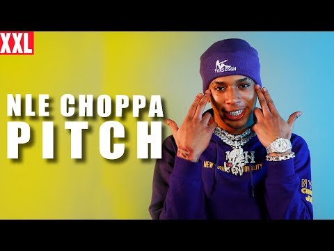 NLE Choppa's 2020 XXL Freshman Pitch