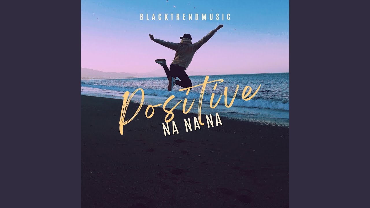 Positive Nanana - YouTube