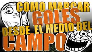 COMO MARCAR DESDE EL MEDIO DEL CAMPO | | FUT 15 | | TRUCO TIROBUG