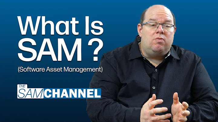 What is Software Asset Management? (SAM)