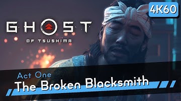 Ghost of Tsushima PS5 [4K60] Part 6 - The Broken Blacksmith - Gameplay Walkthrough