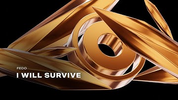 Fedo - I Will Survive