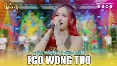 AJENG FEBRIA - EGO WONG TUO || MAHESA MUSIC