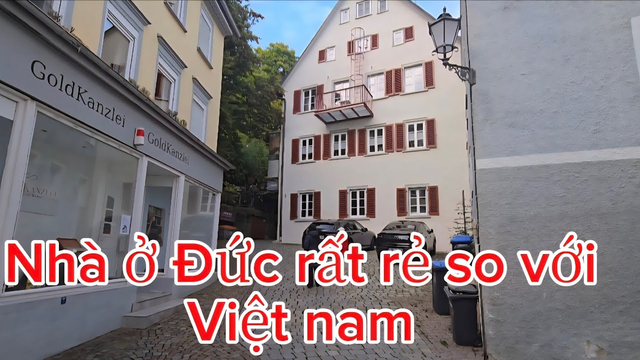 Giá Nhà ở Đức So Với Việt Nam Vẫn Rất Rẻ Là Thật #nuocduc 