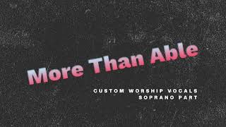 More Than Able - Elevation Worship | Soprano Harmony Tutorial