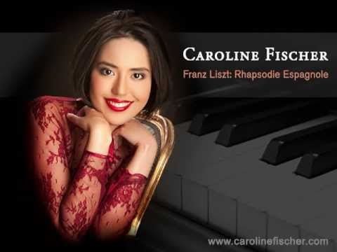 Caroline Fischer: Franz Liszt - Rhapsodie Espagnole / Spanish Rhapsody (CD-Lisztomagia)