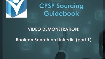 CPSP Video Demonstration - Boolean Search on LinkedIn (part 1)