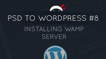 PSD to WordPress Tutorial #8 - Installing WAMP Server