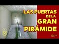 ¡¡Abren 3 puertas en la Gran Pirámide!! | Dentro de la pirámide | Nacho Ares