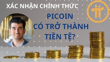 Pi Network sớm trở thành tiền tệ toàn cầu? Xác nhận của chính thức từ Picoreteam.