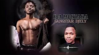 IBA MONTANA - GANGSTAR DJELY (Son Officiel)