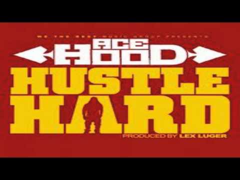 Ace Hood Feat. Lil Wayne And Rick Ross - Hustle Hard W Lyrics