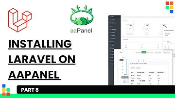 Installing Laravel Application on AAPanel | aaPanel Full Walkthrough | Part 8