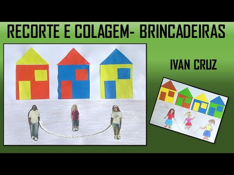 Ivan Cruz - Recorte e colagem de revista - Brincadeiras infantis.