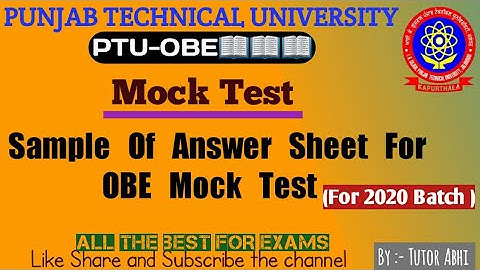 PTU-OBE | Mock Test Answer Sheets Format | April - 2021 For 2020 Batch | IKGPTU | Tutor Abhi