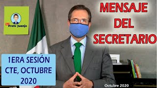 MENSAJE DEL SECRETARIO. 1ERA SESIÓN CTE. OCTUBRE DE 2020.