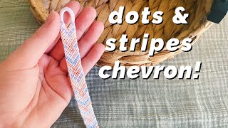 dots &amp; stripes chevron bracelet tutorial! | beginner/intermediate ♡