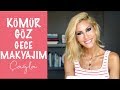 Çağla | Kömür Göz Gece Makyajım | Güzellik-Bakım