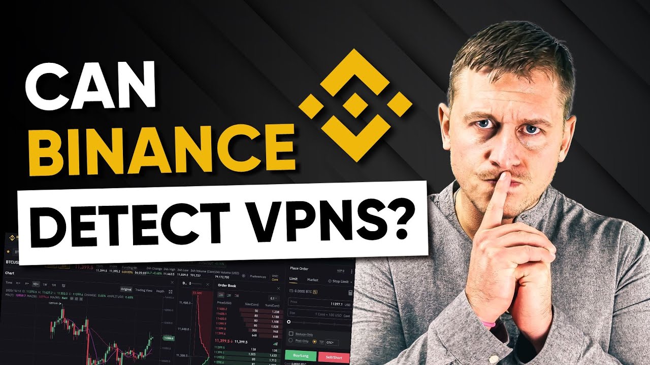 Can Binance Detect a VPN? - How to Access Binance with VPN