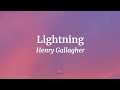 Lightning   Henry Gallagher Lyrics  NML Piece