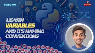Tutorial:04 - Python Variable Naming Conventions | Best Practices for Clean Code