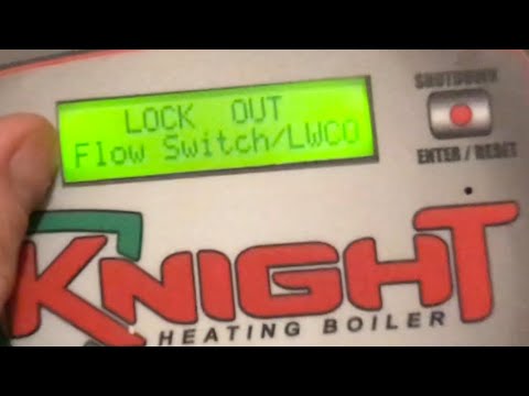 LOCK OUT “Flow Switch/LWCO” error code knight boiler lochnavar (troubleshooting)