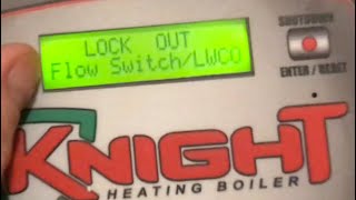 LOCK OUT “Flow Switch/LWCO” error code knight boiler lochnavar (troubleshooting)